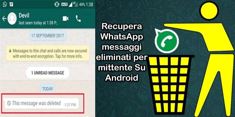 Come leggere un messaggio WhatsApp cancellato che qualcuno ti ha inviato su Android