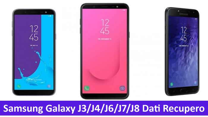 Samsung Galaxy J3, J4, J6, J7, J8 Dati Recupero