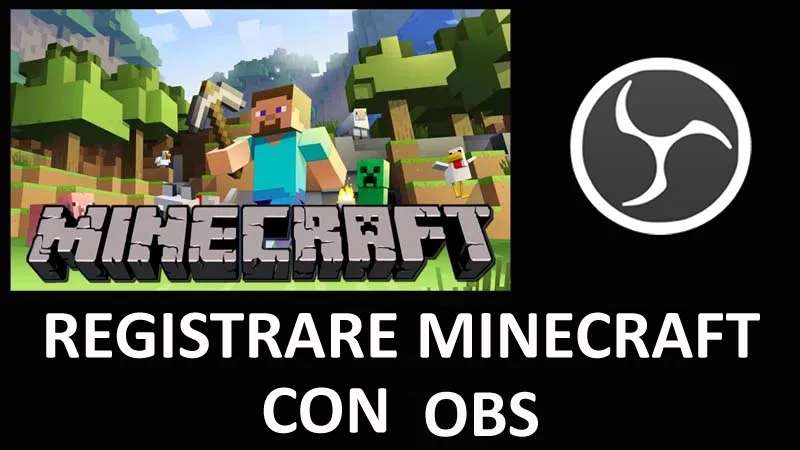 Come Registrare Minecraft Con OBS Per Gratuito