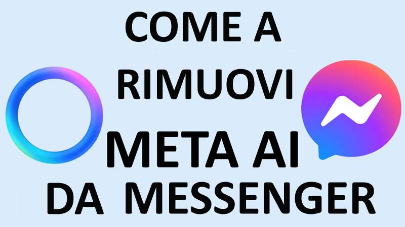 Come Rimuovere Meta Ai Da Facebook Messenger