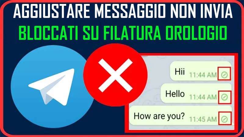 Aggiustare Messaggio Non Invia Bloccati Su Filatura Orologio Su Telegram